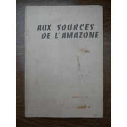 Aux sources de l'amazone Fernand