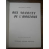 Aux sources de l'amazone Fernand