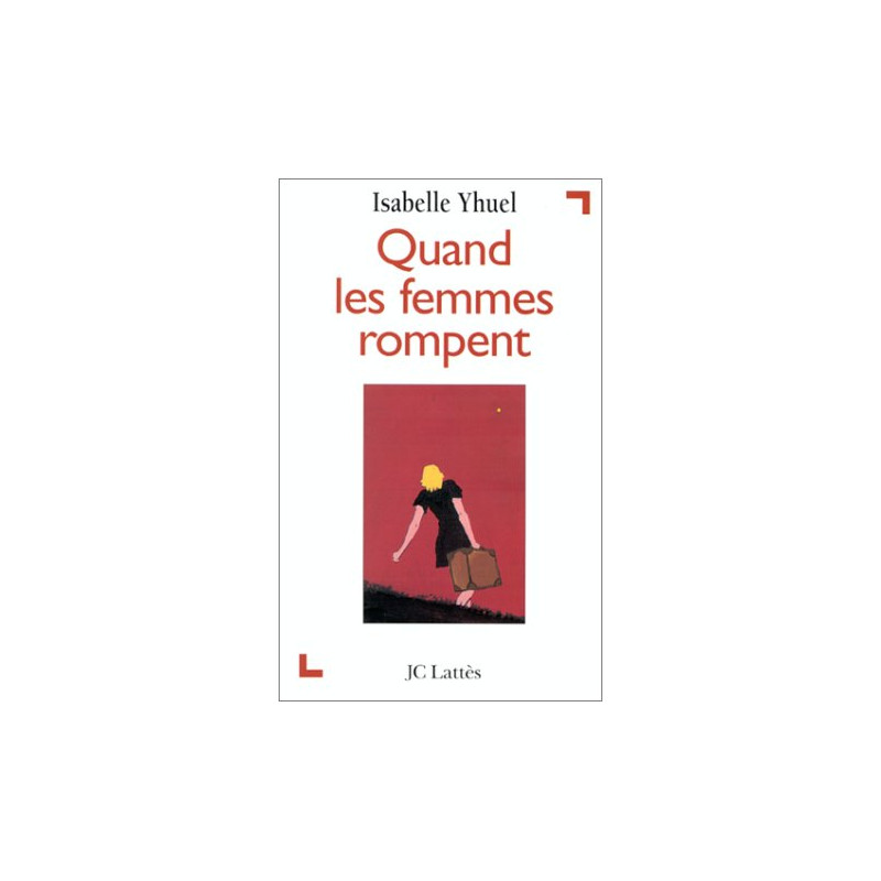 Quand les femmes rompent