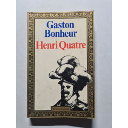 Gaston Bonheur Henri Quatre