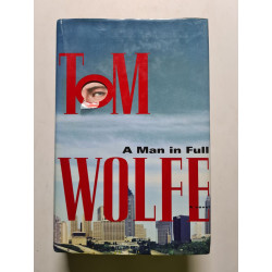 A Man In Full: A Novel