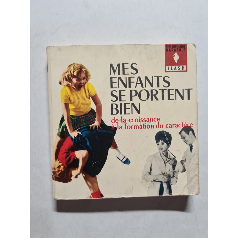 Mes enfants se portent bien