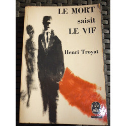 LE MORT SAISIT LE VIF LE livre de poche