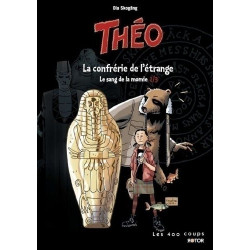 Théo - Le sang de la momie Tome 2 : La confrérie de l'étrange