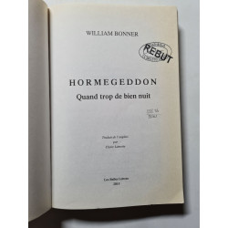 Hormegeddon: Quand Trop de Bien Nuit (Romans Essais Poesie Documents)