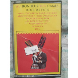 Au bonheur des dames Jour de Fête Cassette Audio-K7 NEUVE SOUS BLISTER