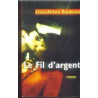 Le fil d'argent