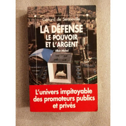 La Défense le pouvoir et l'argent