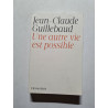 Une autre vie est possible