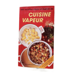 Cuisine vapeur . 100 recettes saines et legeres
