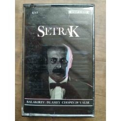 Setrak - Balakirev Islamey Chopin 28e Valse Cassette Audio-K7