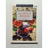 L'art de cuisiner: Les fruits rouges