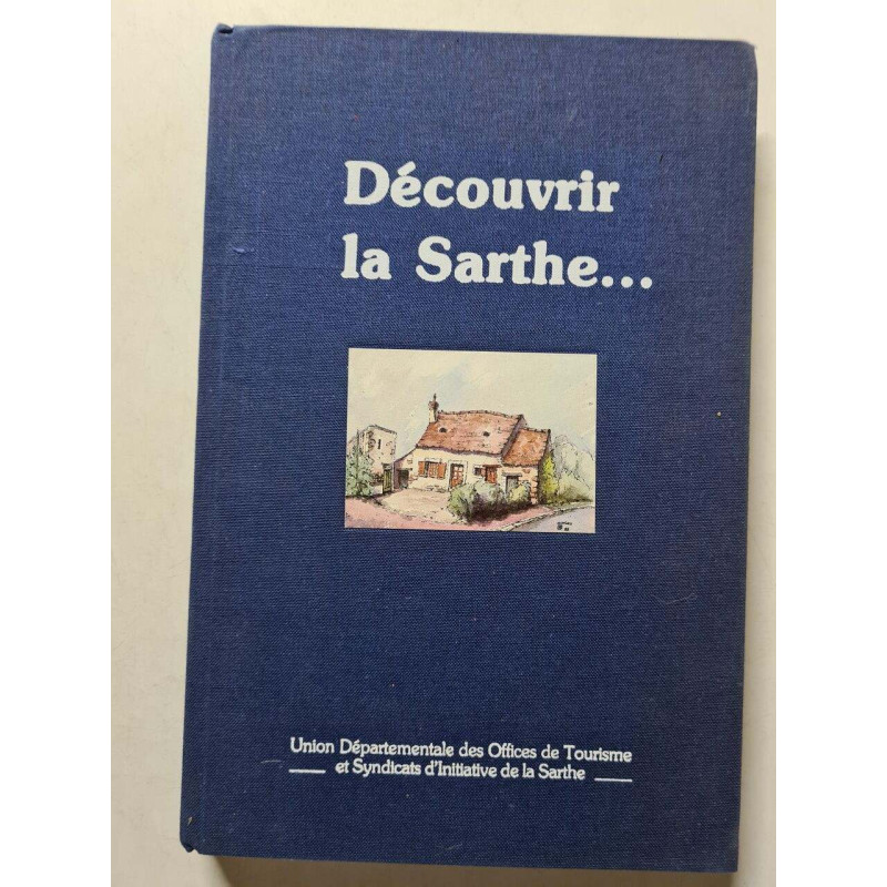 Découvrir la Sarthe