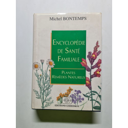 Encyclopédie de santé familiale : plantes remèdes naturels