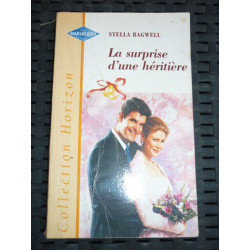 s bagwell La surprise d'une héritière HARLEQUIN