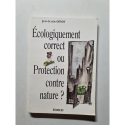Écologiquement correct ou Protection contre nature