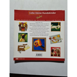 Liebe kleine Hundekinder: Ein Tierkinderbuch zum Anschauen Lesen...