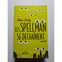 Les Spellman se déchaînent