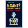 La santé des dirigeants français : De François 1er à nos jours