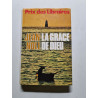 La Grâce de Dieu