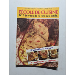 L'école de cuisine N° 7 le veau de la tête aux pieds