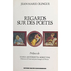Regards sur des poètes (préface de Maria-Antoinietta Morettini)
