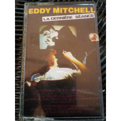 Eddy mitchell La dernière séance Cassette RCA PK 70064