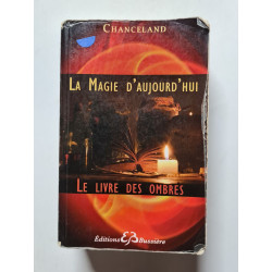 La Magie d'aujourd'hui