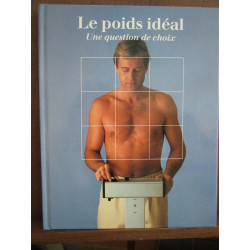 Le poids idéal Une question de choix