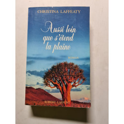 Aussi loin que s'étend la plaine