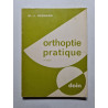 Orthoptie pratique 2ª edition