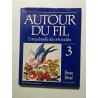 Autour du fil volume 3