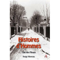 Histoires d'hommes : Cité des Fleurs