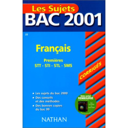 Bac 2001 : Français 1ère STT - STI - STL - SMS (sujets corrigés)