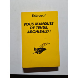 Vous manquez de tenue Archibald