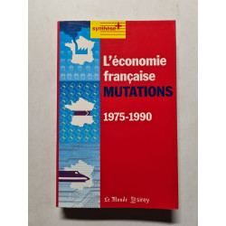 L'économie française MUTATIONS 1975-1990
