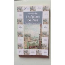 Spleen de paris (Le): PETIT POEMES EN PROSE