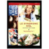 Le syndrôme XXL neutralisez-le