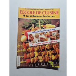 L'école de cuisine N° 13. grillades et barbecues