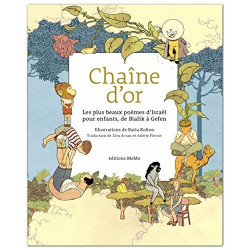 Chaîne d'or. Les plus beaux poèmes d'Israël pour enfants de Bialik...