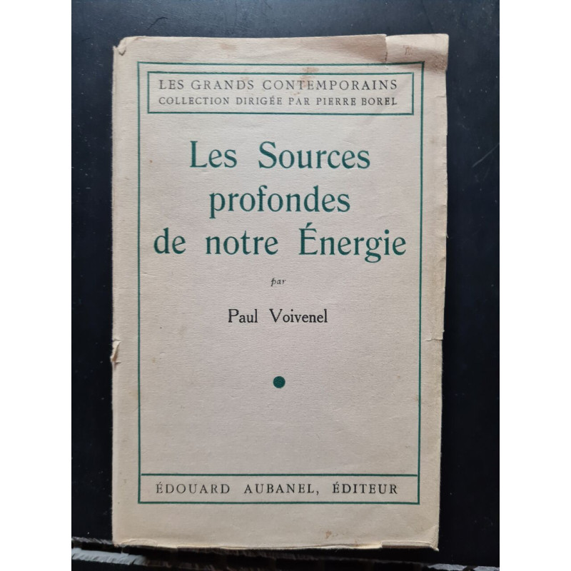 Les Sources profondes de notre Énergie