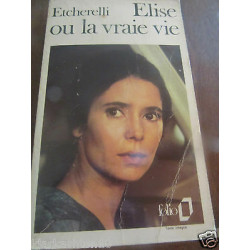 etcherelli Elise ou la vraie vie