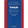 Concours administratifs niveau B et C brevet national : français