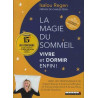 La magie du sommeil : Vivre et dormir enfin