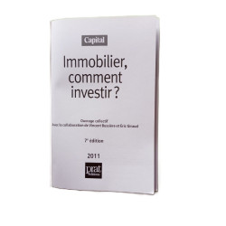 Immobilier comment investir ? 2011