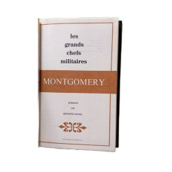Montgomery - Les grands chefs militaires