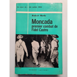 Moncada : premier combat de Fidel Castro