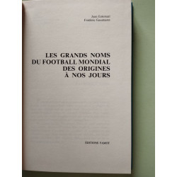 Les grands noms du football mondial des origines a nos jours