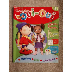Ma collection oui oui - histoires / jeux / coloriages - n° 13 - -...