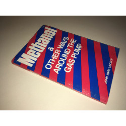 METHANOL and OTHER WAYS AROUND THE GAS PUMP